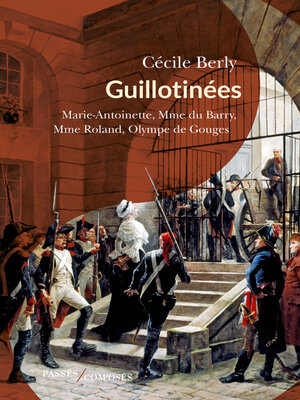 cover image of Guillotinées